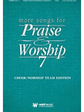 More Songs for Praise & Worship - Volume 7