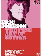 Eric Johnson: The Fine Art Of Guitar