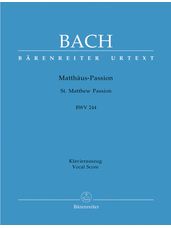 St. Matthew Passion BWV 244 - Version 1736 (Final Version) Vocal Score