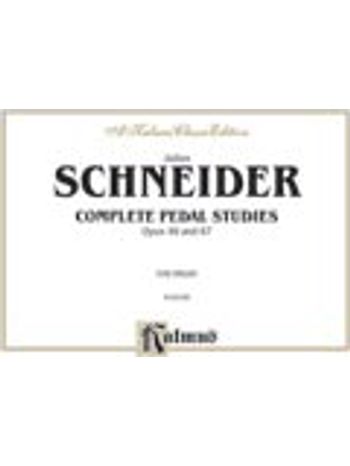 Schneider: Complete Pedal Studies, Op. 48 and 67