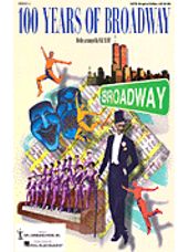 100 Years of Broadway (Perf/Accomp CDs)