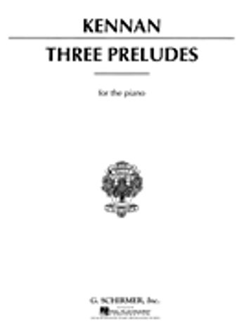 Kennan: 3 Preludes