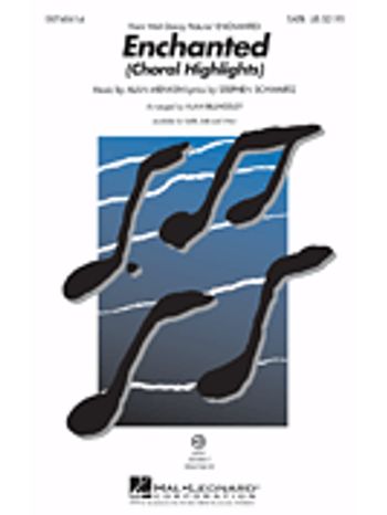 Enchanted (Choral Highlights) (arr. Alan Billingsley)