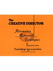 Creative Director: Alternative Rehearsal Techniques, The
