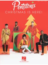 Pentatonix - Christmas Is Here