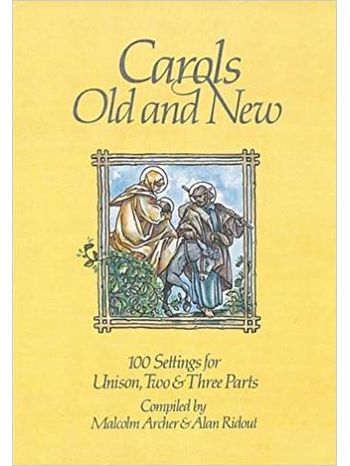 Carols Old and New (Unison, Two and Three Parts)
