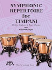 Symphonic Repertoire for Timpani - The Four Symphonies of Robert Schumann