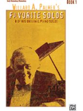 Willard A. Palmer's Favorite Solos, Book 1