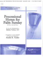Processional Hymn for Palm Sunday (All Glory, Laud and Honor) (3-5 Oct.)