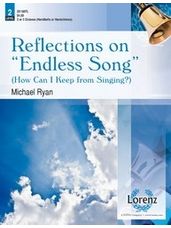 Reflections on "Endless Song"
