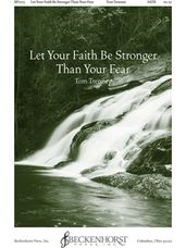 Let Your Faith Be Stronger, Than Your Fear