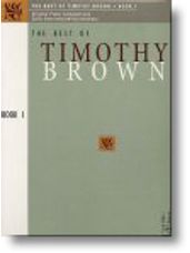 Best of Timothy Brown, The - Book 1