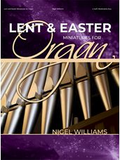 Lent and Easter Miniatures for Organ (2-Staff)