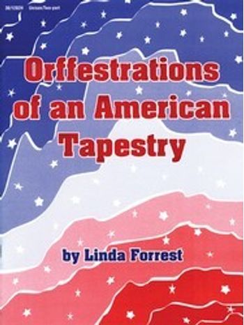 Orffestrations of an American Tapestry