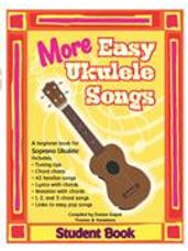 More Easy Ukulele Songs - Student Book